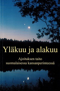 Pöyhönen Anne: Yläkuu ja alakuu