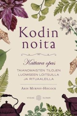 Murphy-Hiscock Arin: Kodin noita