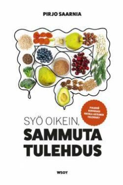 Saarnia Pirjo: Syö oikein, sammuta tulehdus