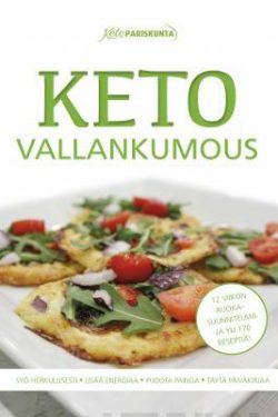 Kangas Johanna & Kangas Marko: Keto vallankumous - Päiväkirja & Reseptit