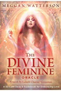 Watterson Meggan: The Divine Feminine Oracle