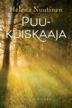 Nuutinen Helena: Puukuiskaaja