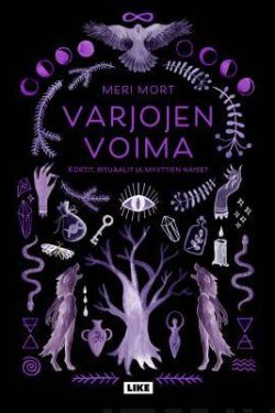 Mort Meri: Varjojen voima