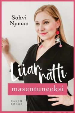 Nyman Sohvi: Liian nätti masentuneeksi