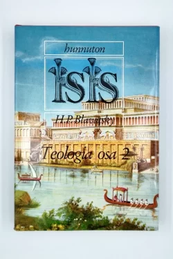 Blavatsky H. P.: Hunnuton Isis 4. osa : teologia 2