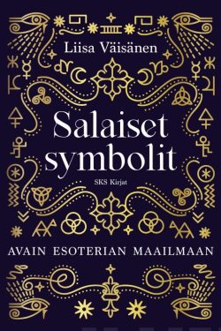 Väisänen Liisa: Salaiset symbolit - Avain esoterian maailmaan