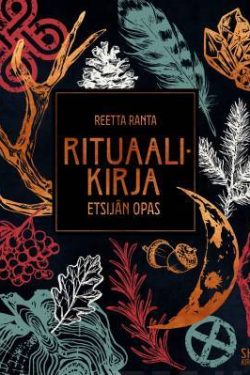 Ranta Reetta: Rituaalikirja - Etsijän opas