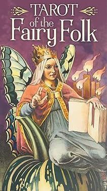 Paul Rachel & Gaudenzi Giacinto: Tarot of the Fairy Folk