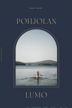 Mort Meri: Pohjolan Lumo