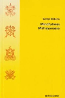 Rabten Geshe: Mindfulness Mahayanassa