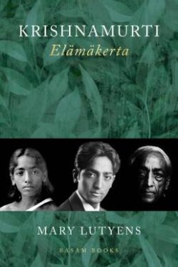 Lutyens Mary: Krishnamurti - Elämäkerta