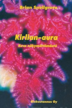 Snellgrove Brian: Kirlian-aura - kuva näkymättömästä