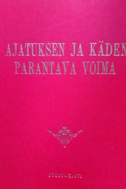 Ervast Pekka: Ajatuksen ja käden parantava voima