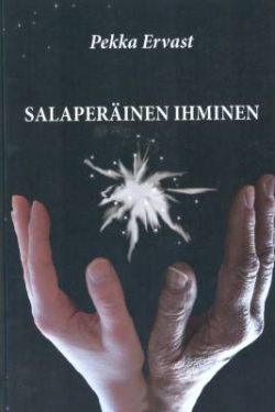 Ervast Pekka: Salaperäinen ihminen