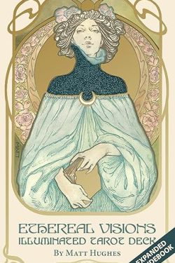 Hughes Matt: Ethereal Visions Illuminated Tarot