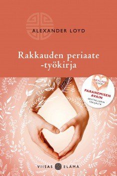 Loyd Alexander: Rakkauden periaate -työkirja