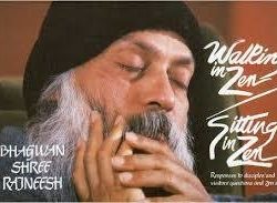 Osho: Walking in Zen Sitting in Zen