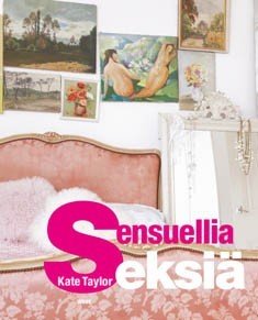 Taylor Kate: Sensuellia seksiä