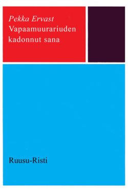 Ervast Pekka: Vapaamuurariuden kadonnut sana