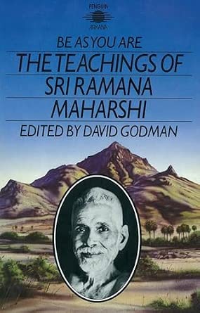 Sri Ramana Maharshi: Be As You Are