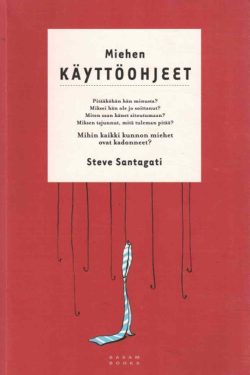 Santagati Steve: Miehen käyttöohjeet
