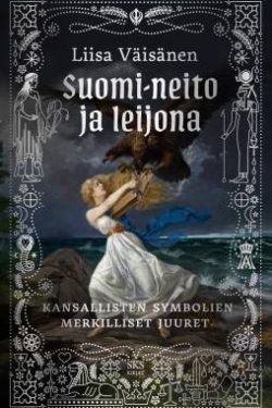 Väisänen Liisa: Suomi-neito ja leijona