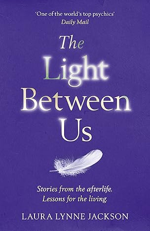 Jackson Laura Lynne: The Light Between Us