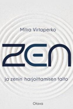 Virtaperko Mitra: Zen ja zenin harjoittamisen taito