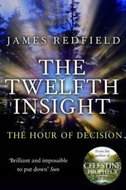 Redfield James: The Twelfth Insight
