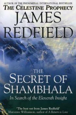 Redfield James: The Secret Of Shambhala - In Search Of The Eleventh Insight