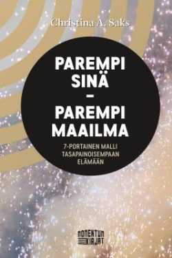 Saks, Christina A.: Parempi sinä - parempi maailma