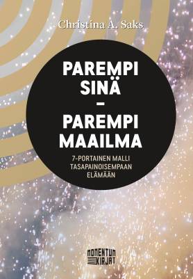 Saks, Christina A.: Parempi sinä - parempi maailma