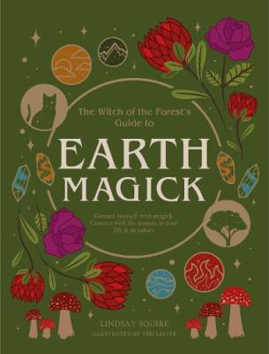 Squire Lindsay: Earth Magick