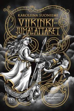 Suoniemi Karoliina: Viikinkijumalattaret