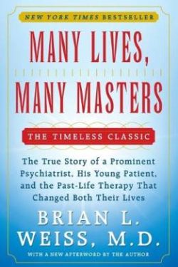 Weiss Brian L.: Many Lives, Many Masters