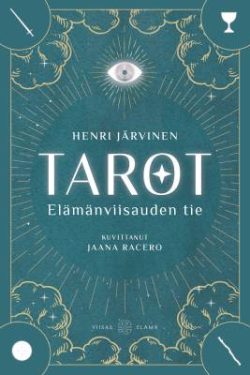 Järvinen Henri: Tarot - Elämänviisauden tie