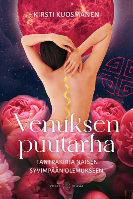 Kuosmanen Kirsti: Venuksen puutarha
