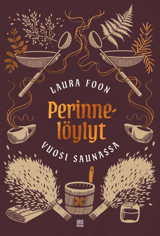 Foon Laura: Perinnelöylyt - vuosi saunassa