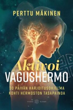Mäkinen, Perttu: Aktivoi vagushermo