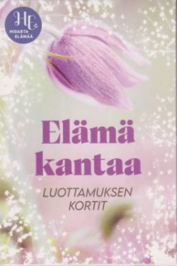 Syvärinen Katri & Wikström Sanna: Elämä kantaa - luottamuksen kortit