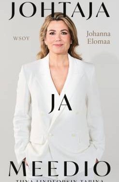 Elomaa Johanna: Johtaja ja meedio - Tiina Lindforsin tarina