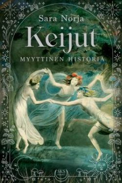 Norja Sara: Keijut - Myyttinen historia