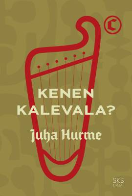 Hurme Juha: Kenen Kalevala?