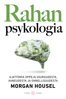 Housel Morgan: Rahan psykologia