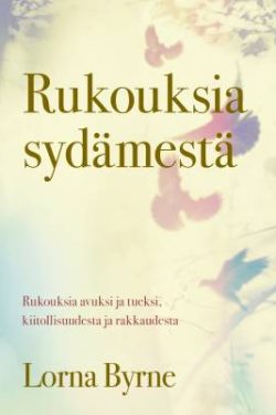 Byrne Lorna: Rukouksia sydämestä